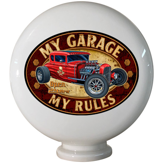 My Garage My Rules Gas Pump Globe